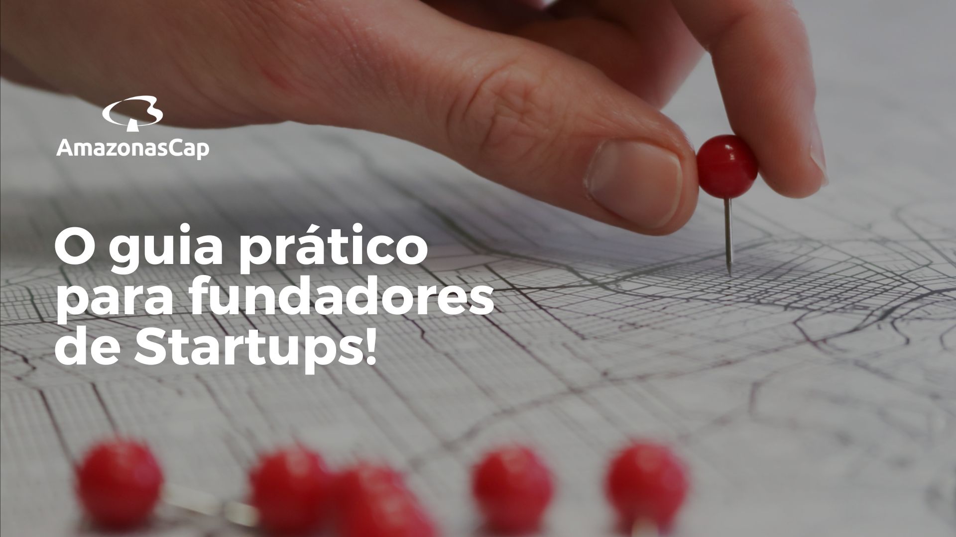 Guia prático para fundadores de Startups