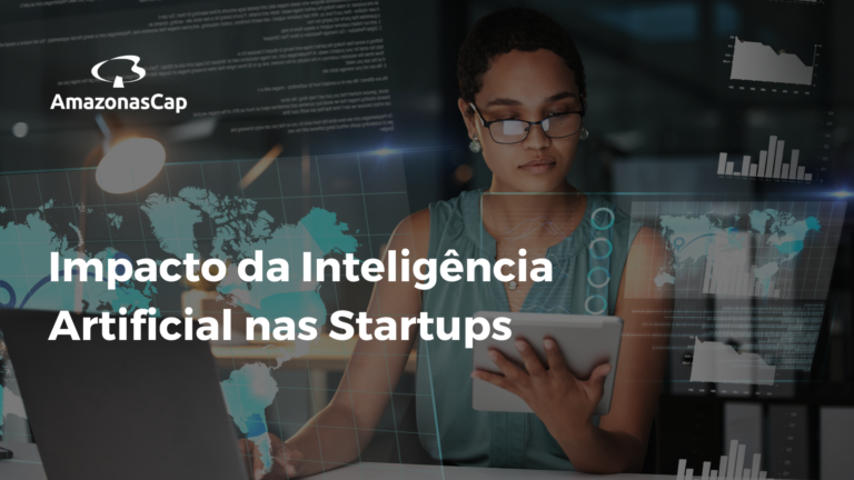 O Impacto da Inteligência Artificial nas Startups: O Que Esperar para o Futuro