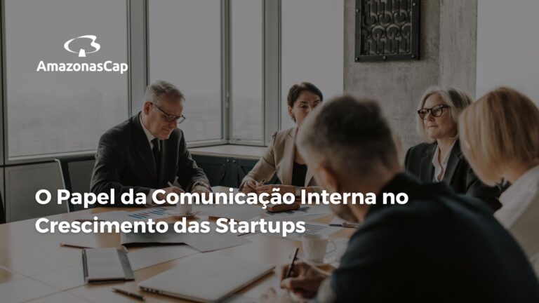 O Papel da Comunicação Interna no Crescimento das Startups